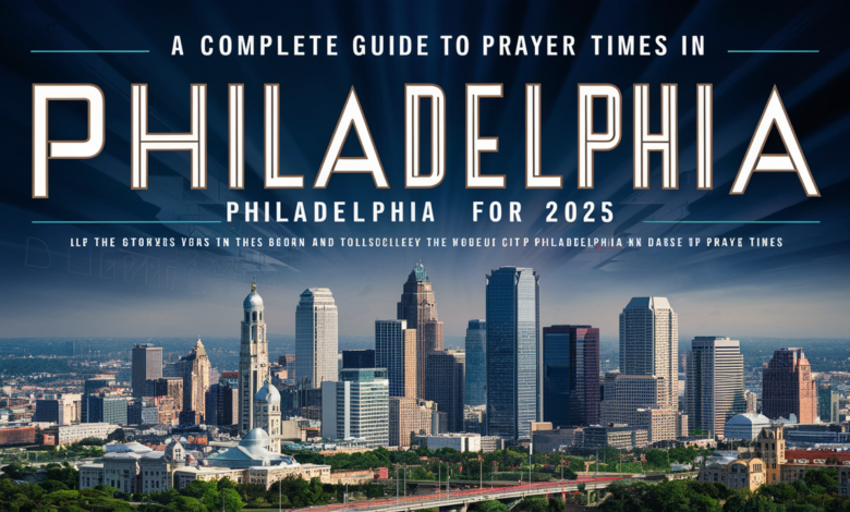 prayer times philadelphia