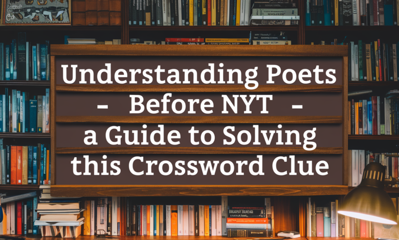 Poets Before NYT